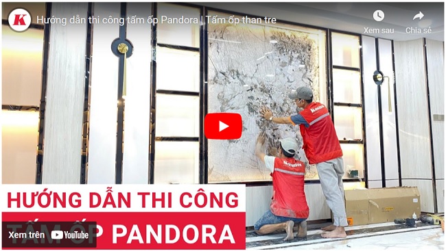 Hướng dẫn thi công tấm ốp Pandora